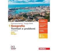 Geografia: Territori e problemi. Per le Scuole superiori. Con e-book. Con espansione online. Italia e Europa (Vol. 1)