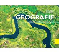 Geografie - Clasa 8 - Caiet de lucru - Dorina Nedelea, Milca Ianculovici, Cristina Moldovan