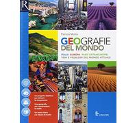 Geografie del mondo. Per le Scuole superiori. Con e-book. Con 2 espansioni online. Con libro: Atlante del mondo attuale
