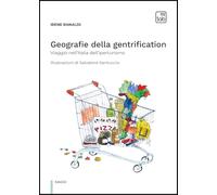 Geografie della gentrification. Viaggio nell'Italia dell'iperturismo