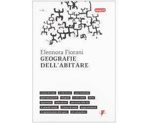 Geografie dell'abitare - Fiorani Eleonora