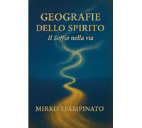 Geografie dello Spirito - il Soffio nella via