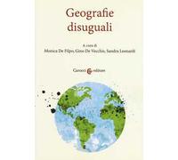 Geografie disuguali. Atti del convegno (Roma, 29 settembre-3 ottobre 2016)