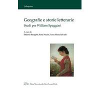 Geografie e storie letterarie. Studi per William Spaggiari