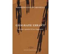 Geografie erranti. Taccuini e pensieri di un viaggiatore