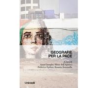Geografie per la pace - 2025 - Unicopli