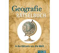 Geografie Rätselbuch: In 80 Rätseln um die Welt | Die Geschenkidee für Landkarten-Fans und Geographie-Liebhaber