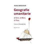 Geografie umanitarie di terra, di mare, di pace