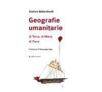 Geografie umanitarie di terra, di mare, di pace - 2024 - Affinità