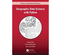 Sergio Rey Dani Arribas-Bel Levi John Geographic Data Science with P (Tascabile)
