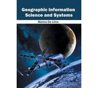 Geographic Information Science and Systems (Copertina rigida)