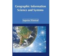 Geographic Information Science and Systems (Copertina rigida)