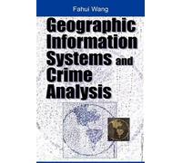 Geographic Information Systems and Crime Analysis (Copertina rigida)