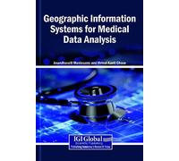 Geographic Information Systems for Medical Data Analysis (Copertina rigida)