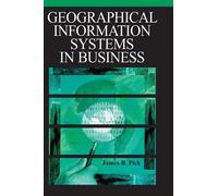 Geographic Information Systems in Business (Copertina rigida)