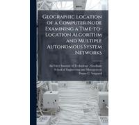 Geographic Location of a Computer Node Examining a Time-to-Location Algorithm and Multiple Autonomous System Networks
