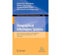 Geographical Information Systems: 6th Latin American Conference, Gis-latam 2025, Mexico City, Mexico, September 8-12, 2025, Proceedings