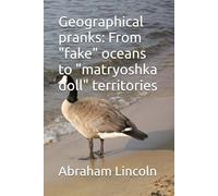 Geographical pranks: From "fake" oceans to "matryoshka doll" territories: 6