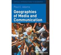 Geographies of Media and Communication: A Critical Introduction