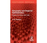 Geography and Regional Administration: England and Wales 1830-1968