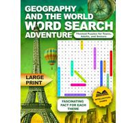 Geography and The World Word Search Adventure: Themed Puzzles with Fascinating Facts for Teens, Adults, and Seniors