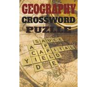 Geography Crossword Puzzle: 60 Geography Crossword Puzzles | 120 Pages | 6x9 Inch | Educational & Fun Brain Games