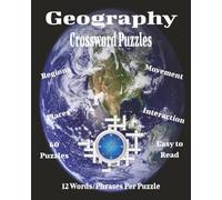 Geography Crossword Puzzles: A Fun & Challenging Journey Through Maps, Places, Capitals & Continents