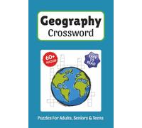 Geography Crossword Puzzles: Crossword Puzzles about Geography, World Capitals, Global Landmarks and More, 6x9 ,120 pages, Easy to Read Print, ... Gift for Vacations, Holidays, and Free Times