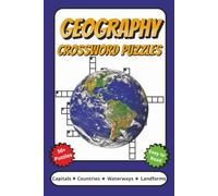 Geography Crossword Puzzles: Crossword Puzzles with Easy to Read Print about Capitals, Countries, Waterways and More | 6x9 inches, 120 pages | 50+ ... Gift for Vacations, Holidays and Relaxation
