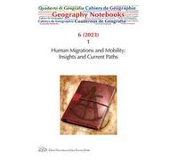 Geography Notebook. Ediz. italiana e inglese (2023). Vol. 6: Human migrations and mobility: insights and current paths