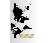 Geography notebook: Geography notebook, Cool Notebook, Nice Notebook , Funny Notebook, Positive affirmation, motivating, perfect for personal use, or for your whole Scool, Get yours today!