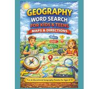 Geography Word Search for Children & Teens: Maps & Directions: Fun & Educational Map Reading and Direction Puzzles for Ages 8-14