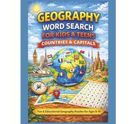 Geography Word Search for Kids & Teens: Countries & Capitals: Fun & Educational World Geography Puzzles for Ages 8-14
