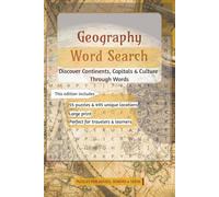 Geography word search: Large Print Word Search Puzzle Book About Cities, Countries, Landmarks… & More | 6 x 9 Inches, 67 Pages, 55 Puzzles | 495 Unique words For Geography Lover