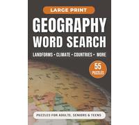 Geography Word Search Puzzle Book: Large Print | Landforms • Climate • Countries • More | 55 Puzzles | Puzzles for Adults, Seniors & Teens