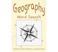 Geography Word Search Puzzle Book: Word Searches with Easy to Read Print about Geography, Countries, Capitals and more | 6x9 inches, 110 pages | 50+ ... for Vacations, Holidays, and Free Times