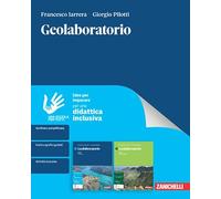Geolaboratorio. Idee per imparare. Per le Scuole superiori