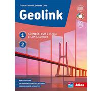 Geolink. Connessi con l'Italia e con l'Europa, Atlante e Le regioni italiane. Per la Scuola media. Con e-book. Con espansione online (Vol. 1-2)