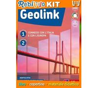 GEOLINK CONNESSI CON L'ITALIA E CON L'EUROPA E ATLANTE VOL 1-2 (9788826822907) - Libro Scolastico + Kit Scuola con Copertine Rebillo