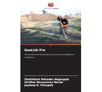 GeoLink Pro: Faire le lien entre la précision sur le terrain et l'intelligence numérique