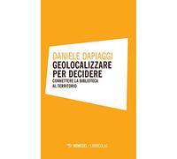 Geolocalizzare per decidere. Connettere la biblioteca al territorio