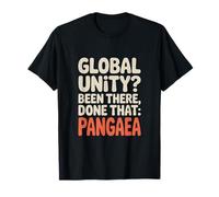 Geologia "UNITÀ GLOBALE? Ci sono stato, fatto quello" Pangea Maglietta