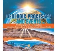 Geologic Processes and Events The Changing Earth Geology Book Intera (Tascabile)