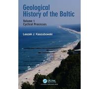 Geological History of the Baltic: Volume 1: Cyclical Processes