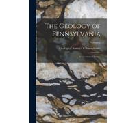 Geological Survey The Geology of Pennsylvania; a Government (Copertina rigida)