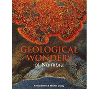 Geological Wonders of Namibia [Lingua Inglese]