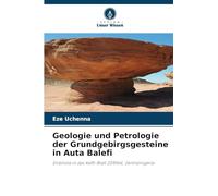 Geologie und Petrologie der Grundgebirgsgesteine in Auta Balefi: Einblicke in das Keffi-Blatt 208NW, Zentralnigeria