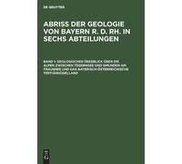 Geologischer Überblick Über Die Alpen Zwischen Tegernsee Und (Copertina rigida)