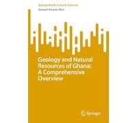 Geology and Natural Resources of Ghana: A Comprehensive Overview