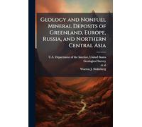 Geology and Nonfuel Mineral Deposits of Greenland, Europe, Russia, and Northern Central Asia